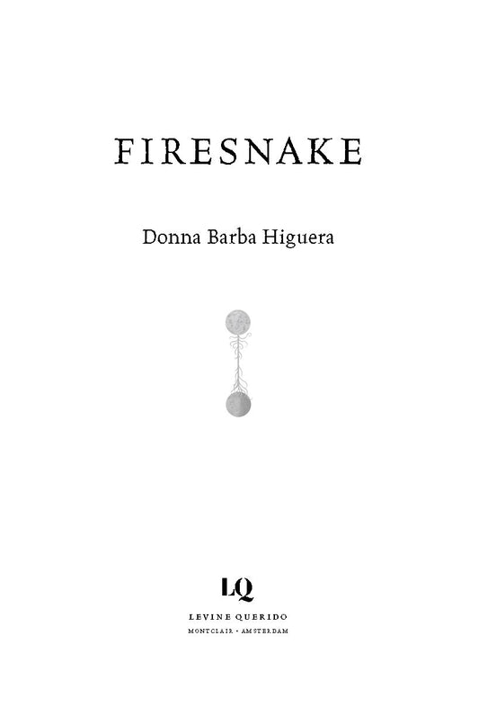 Firesnake: The Last Cuentista Book III