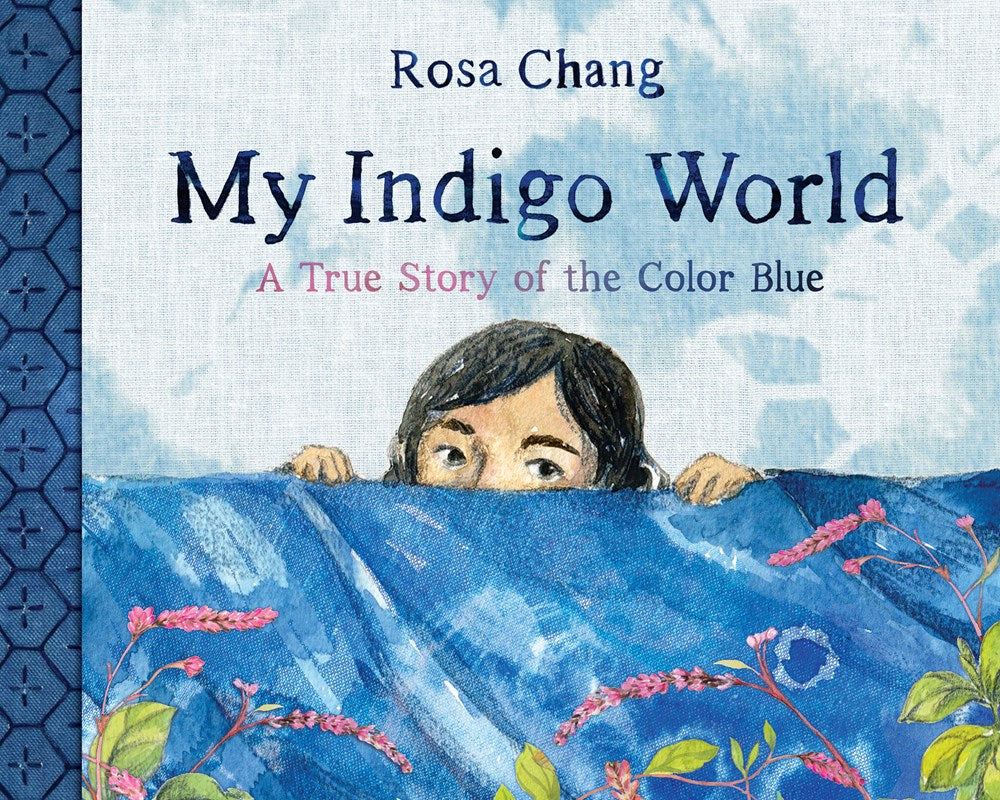 My Indigo World: A True Story of the Color Blue