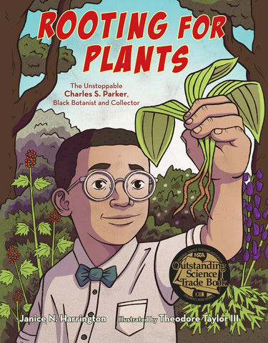 Rooting for Plants: The Unstoppable Charles S. Parker, Black Botanist and Collector