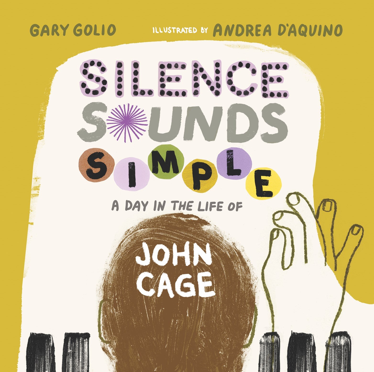 Silence Sounds Simple: A Day in the Life of John Cage – Books of