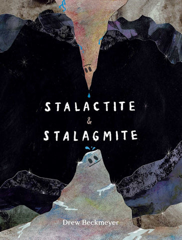 Stalactite & Stalagmite : A Big Tale from a Little Cave