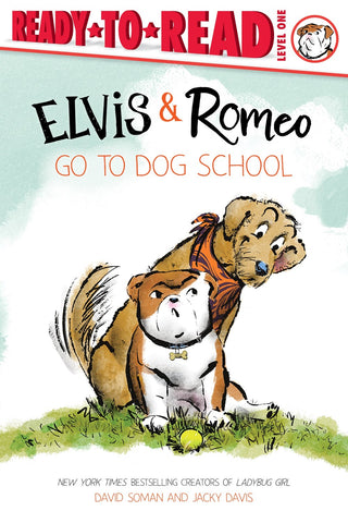 Elvis & Romeo Go to Dog School : Ready-to-Read Level 1