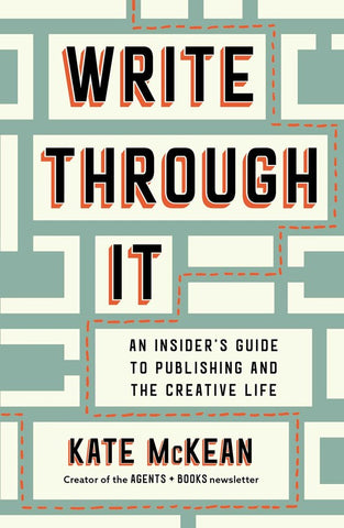 Write Through It: An Insiders Guide to Publishing