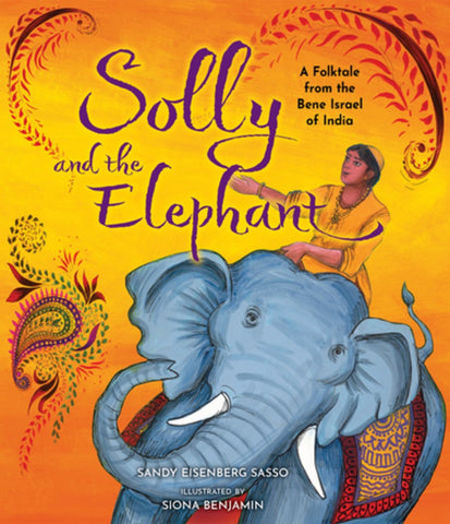 Cover of Solly and the Elephant: A Folktale from the Bene Israel of India