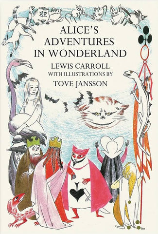 Alice’s Adventures in Wonderland : Tove Jansson Edition