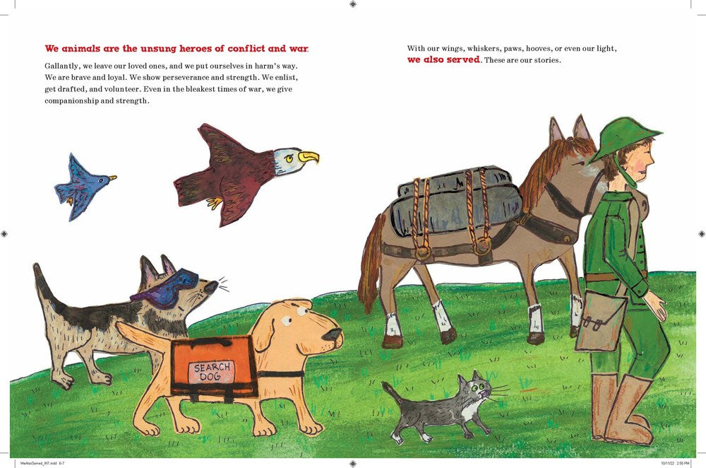 We Also Served: True Stories of Brave Animals in the Military and Other Heroic Tales