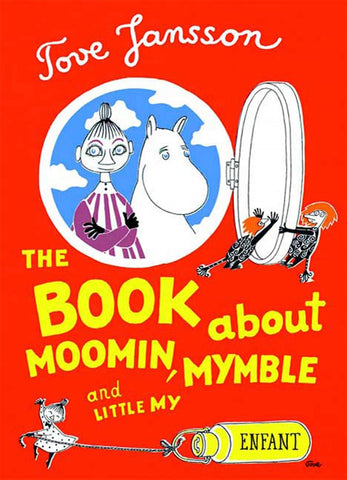 Cover of The Book About Moomin, Mymble and Little My