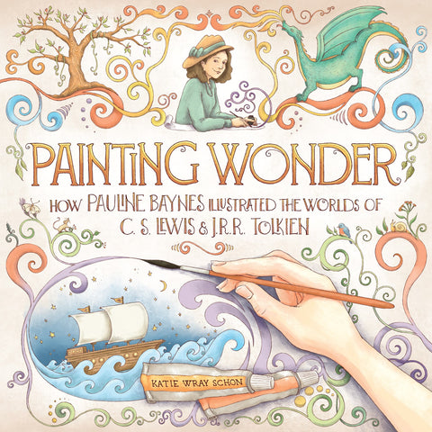 Painting Wonder: How Pauline Barnes  Illustrated the Worlds of C. S. Lewis and J.R.R. Tolkien