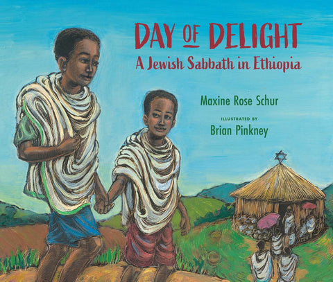 Day of Delight: 
A Jewish Sabbath in Ethiopia