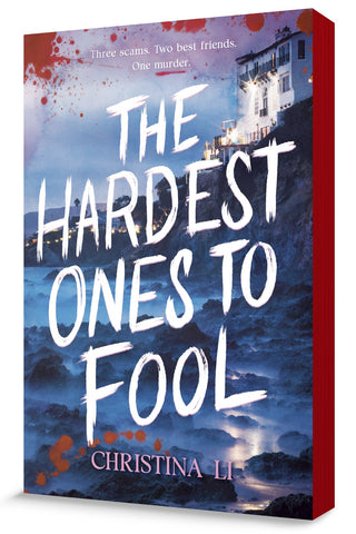 The Hardest Ones to Fool: Three scams. Two best friends. One murder.