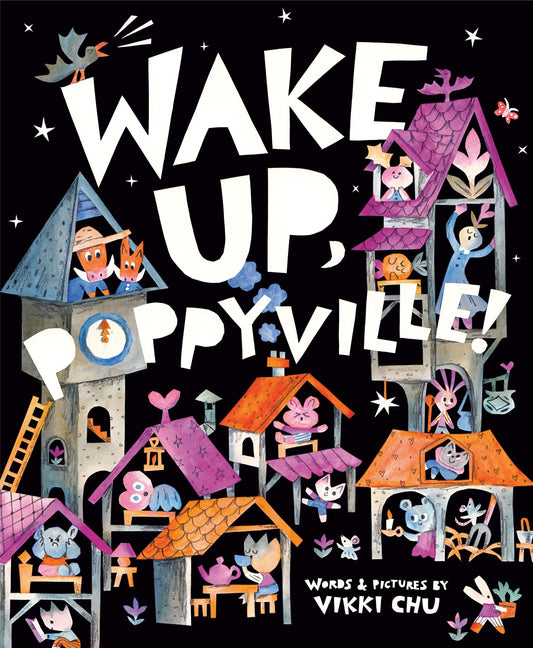 Cover of Wake Up, Poppyville! by Vikki Chu
