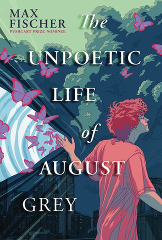 The Unpoetic Life of August Grey