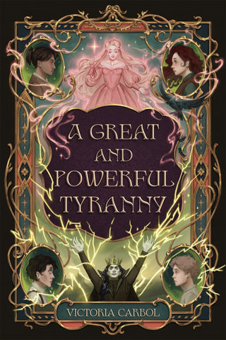 Cover of Great and Powerful Tyranny by Victoria Carbol