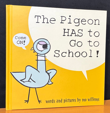 Pigeon HAS to Go to School!