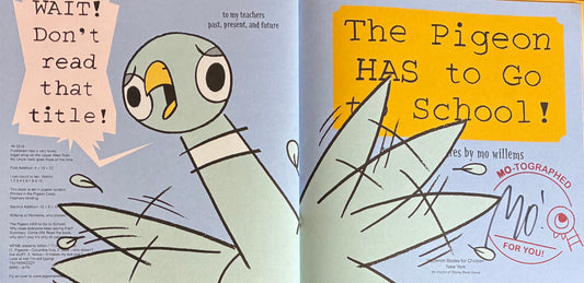 Pigeon HAS to Go to School!