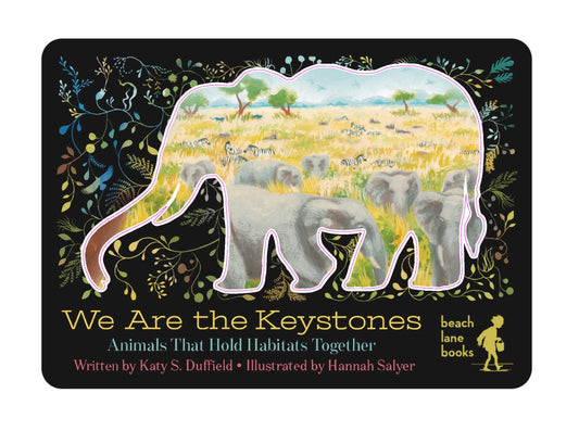 We Are the Keystones: Animals That Hold Habitats Together