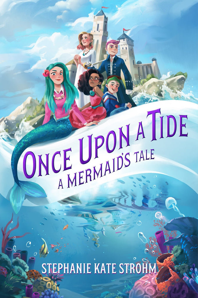 A young mermaid with green hair - resplendent in her diplomatic garb - sits between an underwater scene and a castle on a rocky shore. She's surrounded by humans in equally elegant garb. Text: Once Upon a Tide, a Mermaid's Tale