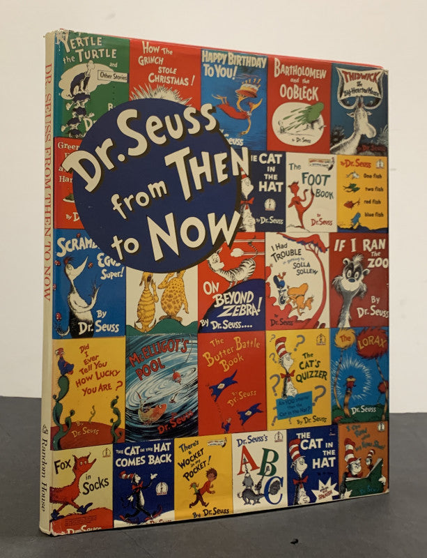 Dr. Seuss From Then to Now