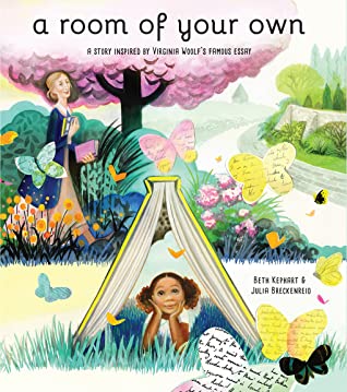 A Room of Your Own: A Story Inspired by Virginia Woolf’s Famous Essay