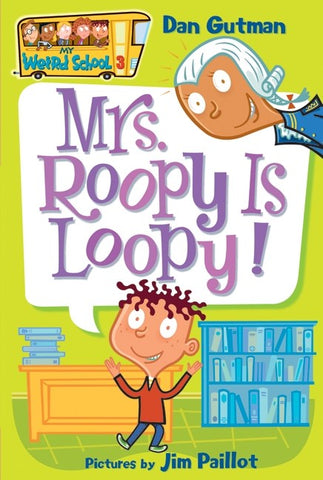 Mrs. Roopy is Loopy!