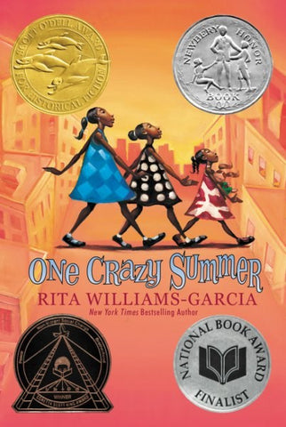 One Crazy Summer : A Newbery Honor Award Winner