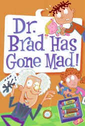 Dr. Brad Has Gone Mad!