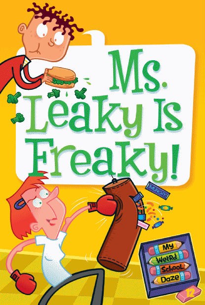 Ms. Leaky is Freaky!