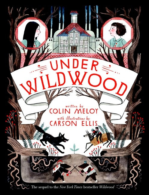 Under Wildwood : The Wildwood Chronicles, Book II