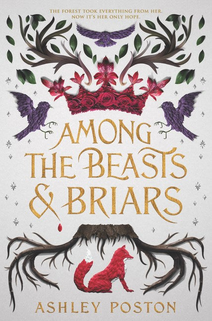 Among the Beasts & Briars*