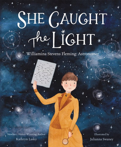 She Caught the Light: Williamina Stevens Fleming: Astronomer*