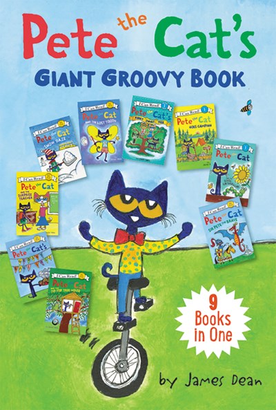 Pete the Cat's Giant Groovy Book : 9 Books in One