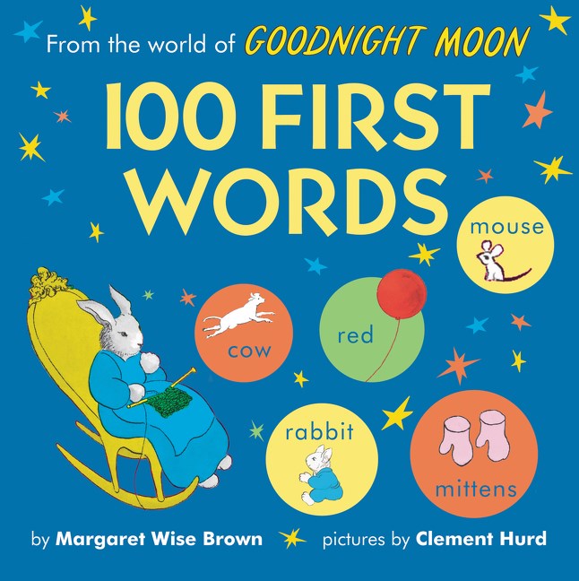 From the World of Goodnight Moon: First 100 Words