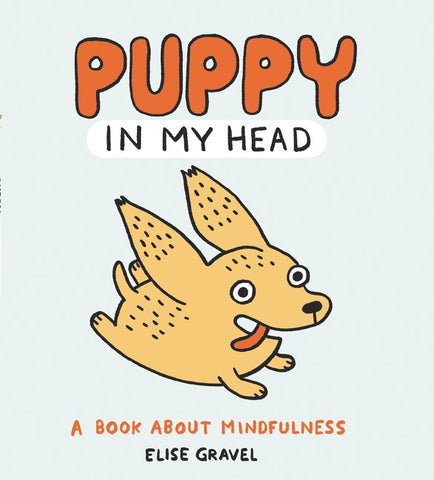 Puppy in My Head : A Book About Mindfulness