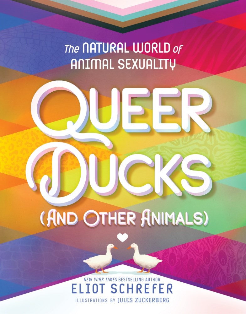 Queer Ducks (and Other Animals) : The Natural World of Animal Sexuality