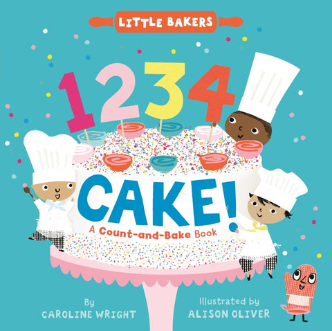 1234 Cake!: A Count-and-Bake book