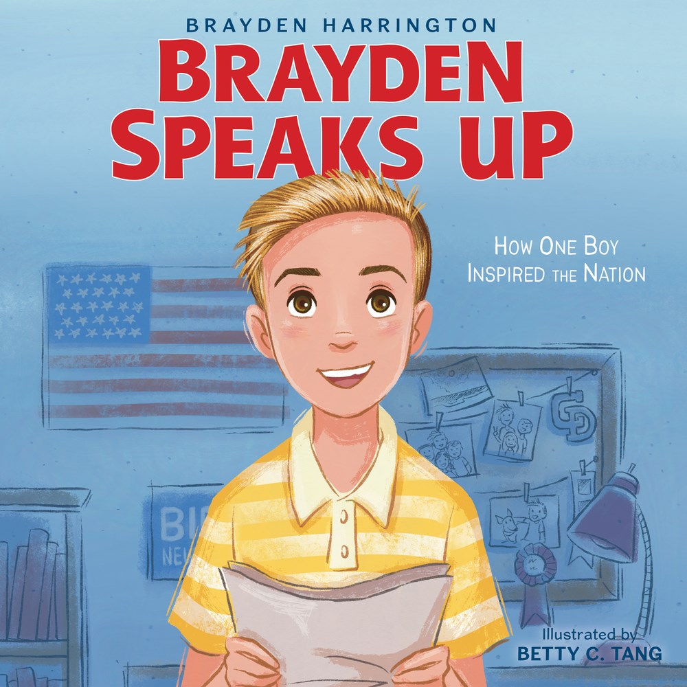 Brayden Speaks Up : How One Boy Inspired the Nation