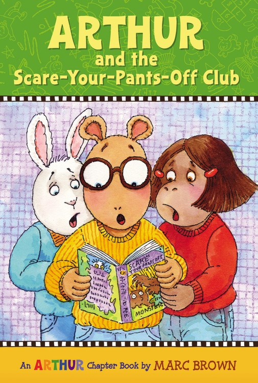 Arthur and the Scare-Your-Pants-Off Club : An Arthur Chapter Book