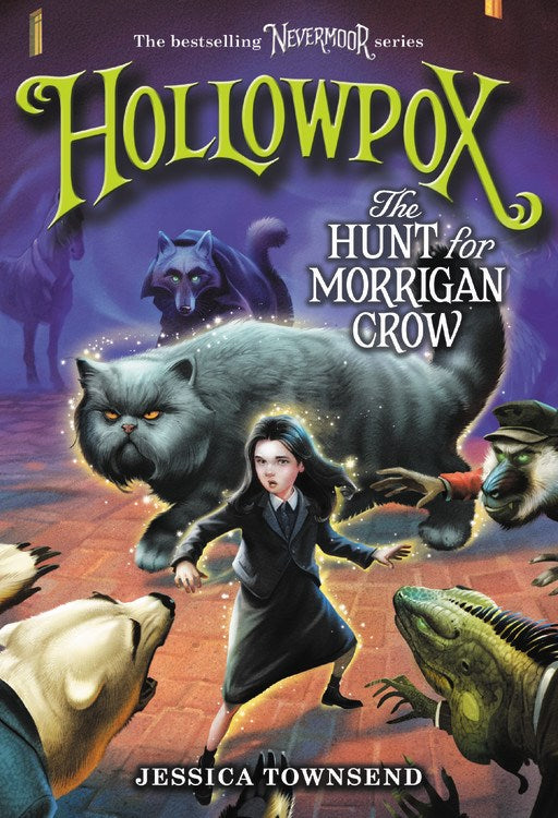 Hollowpox: The Hunt for Morrigan Crow*
