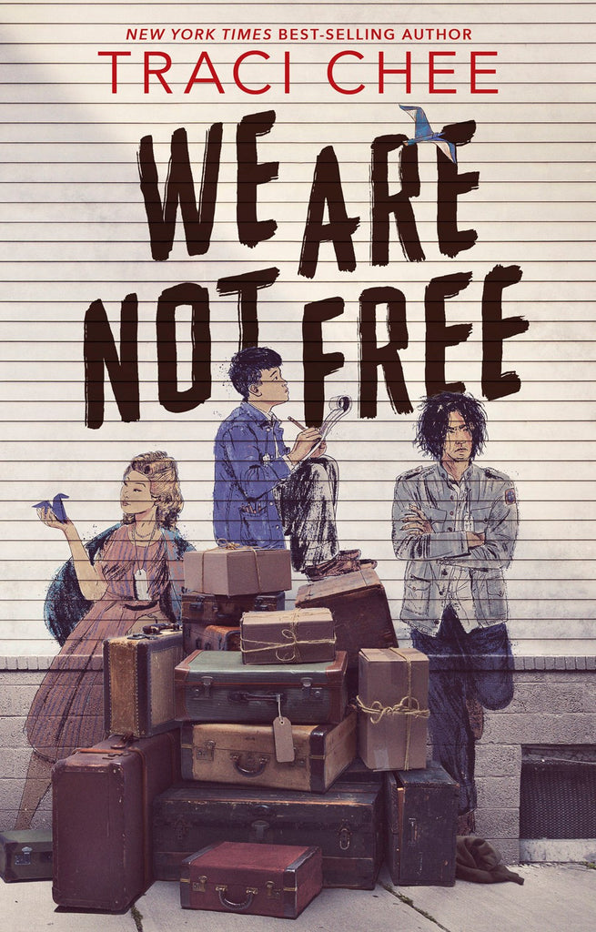 We Are Not Free*