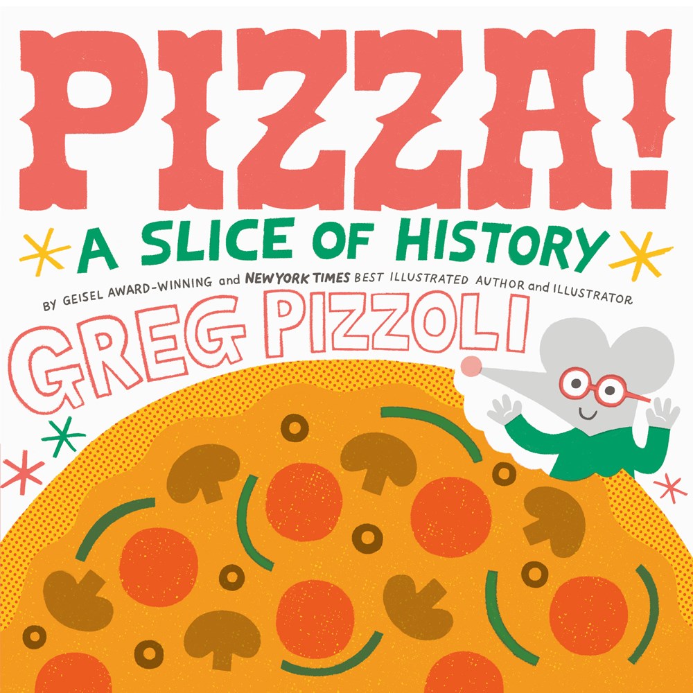 Pizza! : A Slice of History
