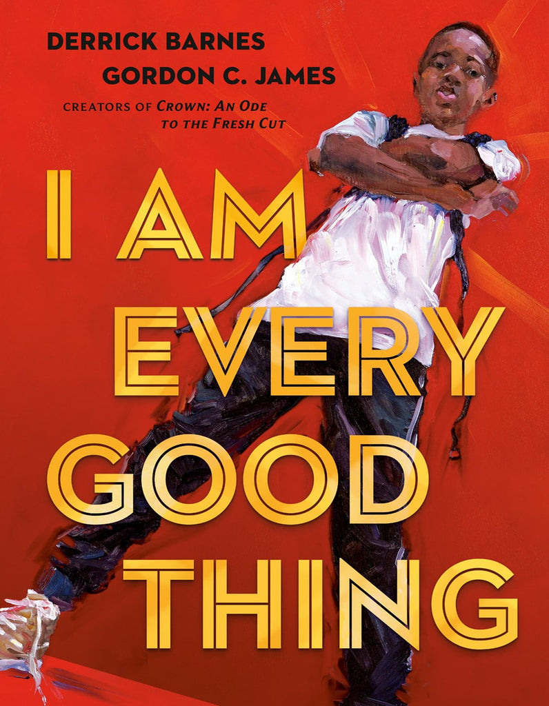 I Am Every Good Thing (Sale)
