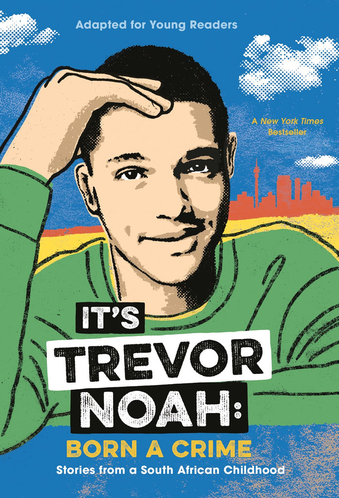 It's Trevor Noah: Born a Crime: Stories from a South Afraican Childhood