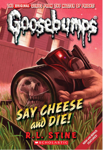 Say Cheese and Die