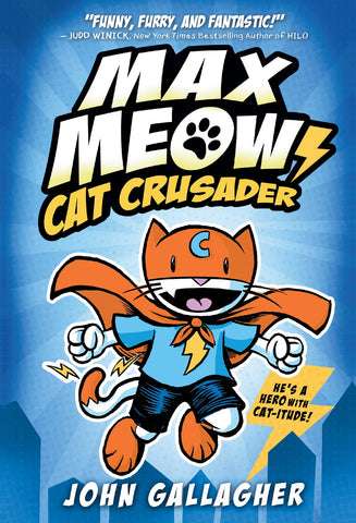 Max Meow Book 1: Cat Crusader