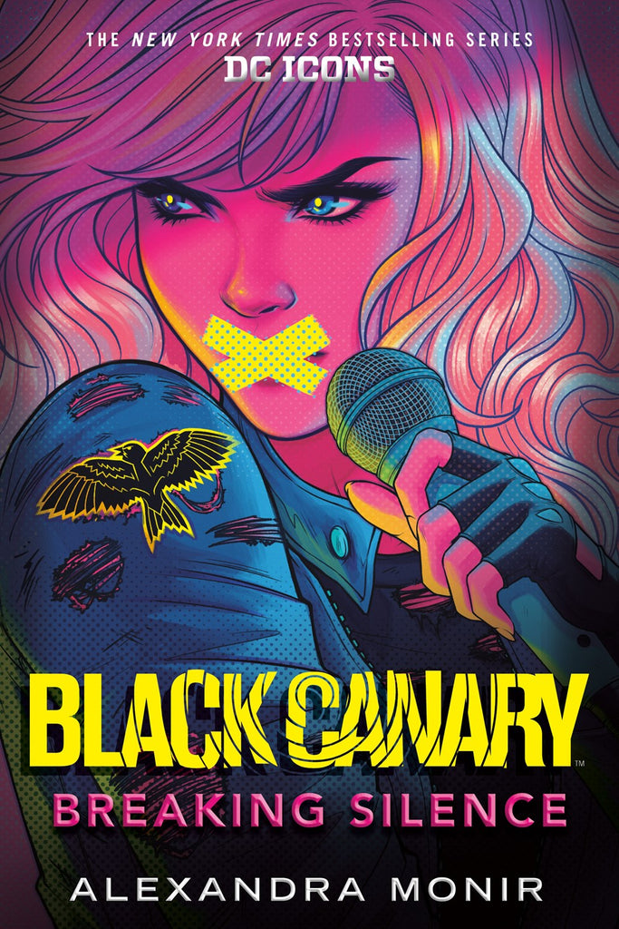 Black Canary: Breaking Silence : DC Icons Black Canary Novel