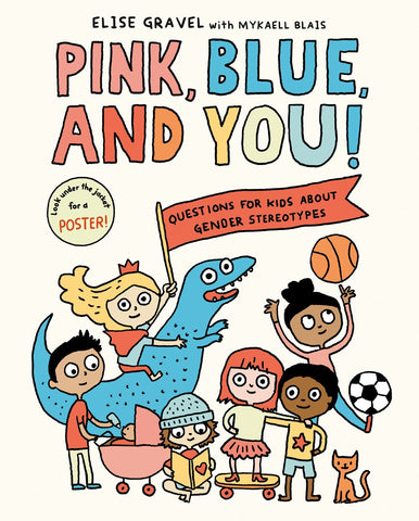 Pink, Blue, and You! : Questions for Kids about Gender Stereotypes