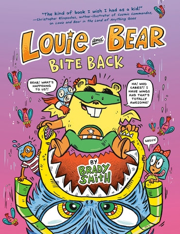 Louie and Bear Bite Back