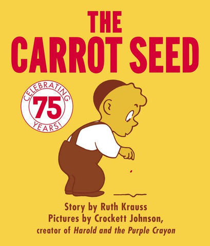 Carrot Seed Board Book: 75th Anniversary