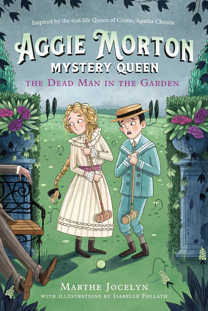 Cover for Aggie Morton, Mystery Queen: The Dead Man in the Garden, showing Aggie, an Edwardian-era white girl, next to a tastefully placed dead body in an English garden