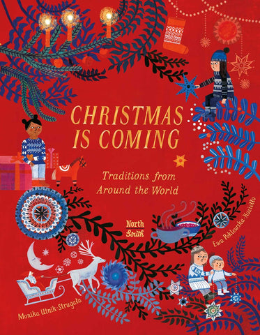 Christmas is Coming: Traditions from Around the World